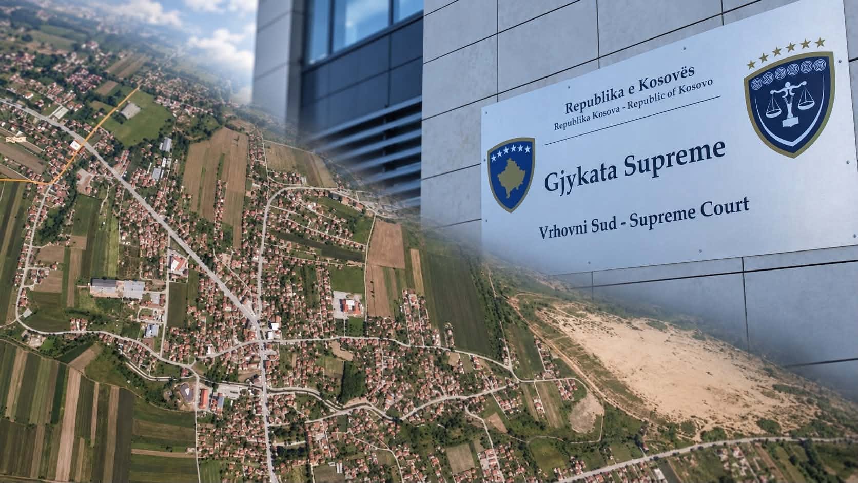 Supremja e anulon vendimin për mbi 7 hektarë tokë në Graçanicë